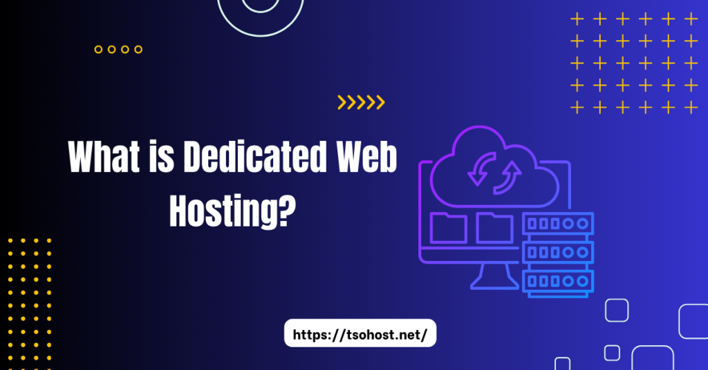 Dedicated Web Hosting