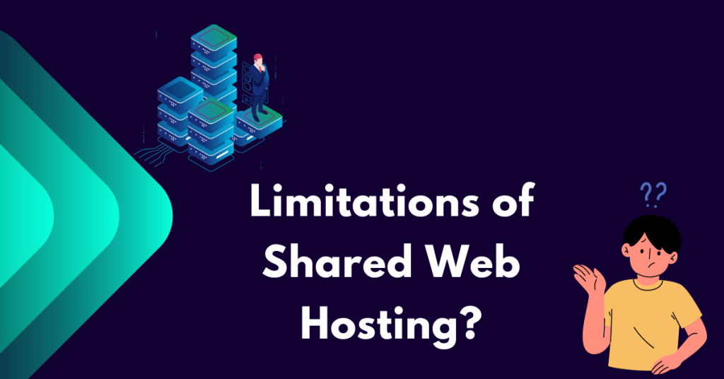 Limitations of Shared Web Hosting