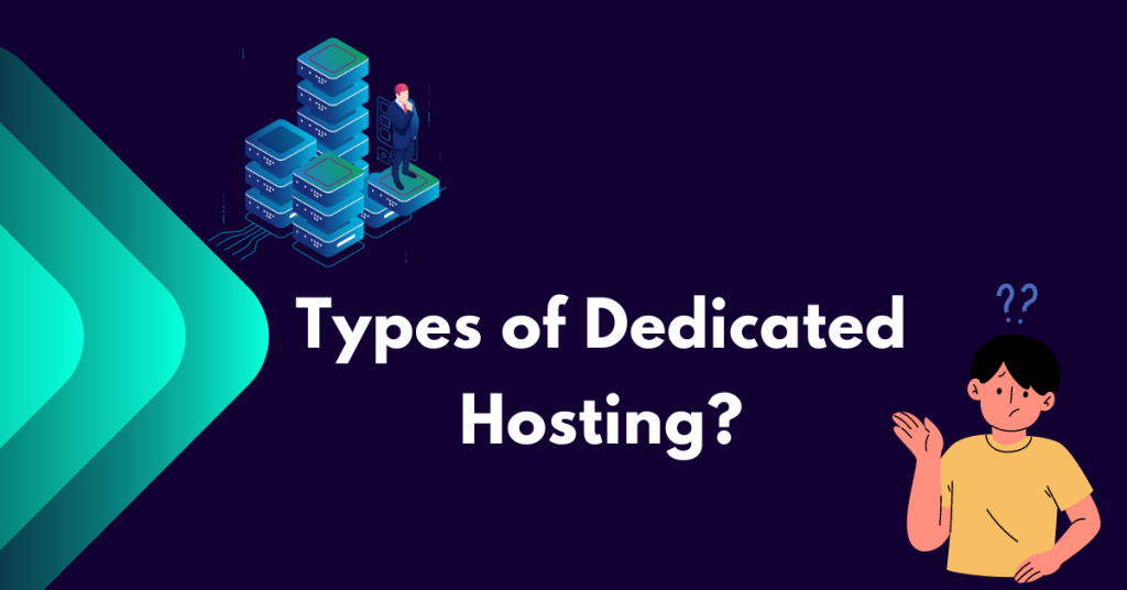 Types of web Dedicated Hosting